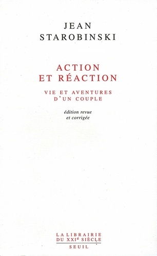 Action Et Reaction. Vie Et Aventures D'Un Couple