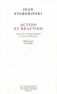 Action Et Reaction. Vie Et Aventures D'Un Couple