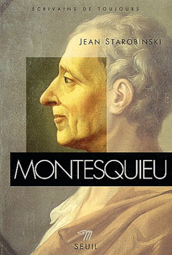 Jean Starobinski - Montesquieu.