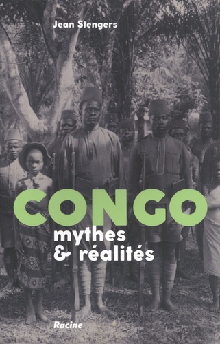 Congo. Mythes & réalités