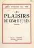 Jean Stiénon du Pré - Les plaisirs de cinq heures.