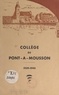 Jean Strohmann - Historique du collège de Pont-à-Mousson, 1939-1945 - Discours prononcé à la cérémonie solennelle de la distribution des prix aux élèves du collège classique et moderne dans le parc de Maisonville, le 13 juillet 1945.