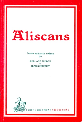 Jean Subrenat et Bernard Guidot - Aliscans.