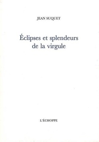 Jean Suquet - Eclipses et splendeurs de la virgule.