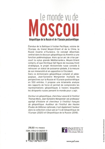 Le monde vu de Moscou. Dictionnaire géopolitique de la Russie et de l'Eurasie postsoviétiques