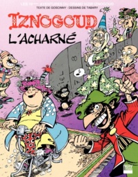 Jean Tabary et René Goscinny - Iznogoud - tome 10 - Iznogoud l'acharné.