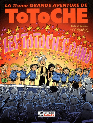 Jean Tabary - Totoche Tome 11 : Les Totoch'S Band.