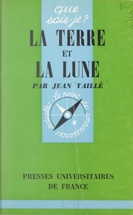 Jean Taillé et Paul Angoulvent - La Terre et la Lune.