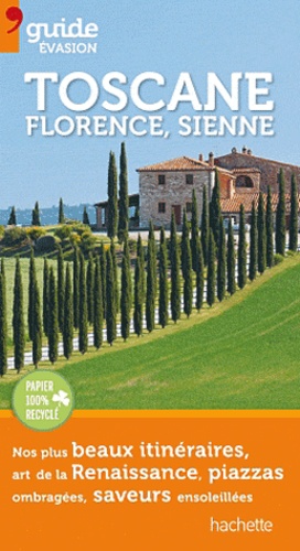 Toscane, Florence, Sienne
