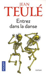 Jean Teulé - Entrez dans la danse.