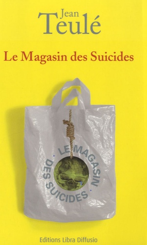 Le Magasin des Suicides Edition en gros caractères
