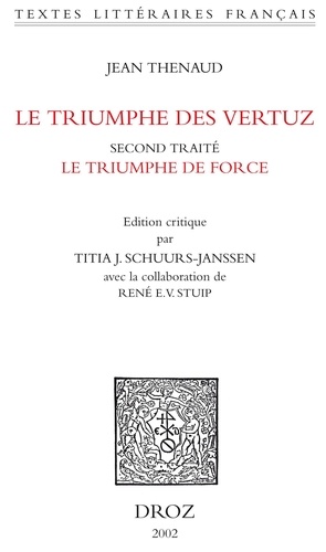 Le Triumphe des Vertuz. Second traité Le Triumphe de Force