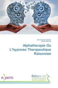 Jean Theresin - Alphatherapie Ou L'hypnose therapeutique Raisonnee.