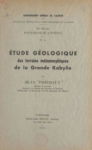 Étude géologique des terrains métamorphiques de la Grande Kabylie