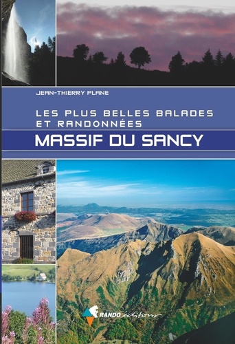 Jean-Thierry Plane - Les plus belles balades et randonnées - Massif du Sancy.