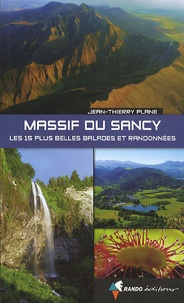 Jean-Thierry Plane - Massif du Sancy - Les 15 plus belles balades et randonnées.