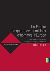 Un empire de quatre cents millions d'hommes, l'Europe