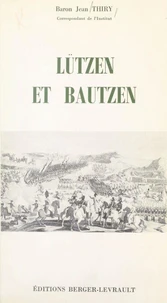 Lützen et Bautzen