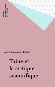 Jean-Thomas Nordmann - Taine et la critique scientifique.