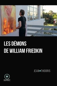 Jean Thooris - Les Démons de William Friedkin.