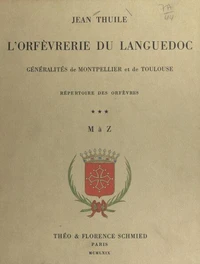 Histoire de l'orfèvrerie du Languedoc (3)