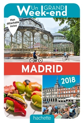 Un grand week-end à Madrid  Edition 2018 -  avec 1 Plan détachable