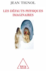 Défauts physiques imaginaires (Les)