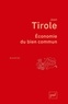 Jean Tirole - Economie du bien commun.