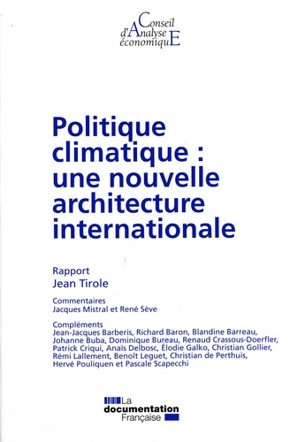 Jean Tirole - Politique climatique : une nouvelle architecture internationale.