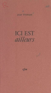 Ici est ailleurs