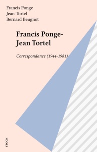 Jean Tortel et Francis Ponge - .