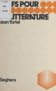 Jean Tortel et Luc Decaunes - La littérature.
