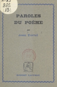 Jean Tortel - Paroles du poème.