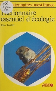 Jean Touffet - Dictionnaire essentiel d'écologie.