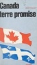 Jean Toulat - Canada, terre promise.
