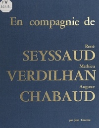 Jean Tourette et Claude Nougier - En compagnie de René Seyssaud, Mathieu Verdilhan, Auguste Chabaud.