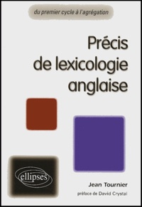 Jean Tournier - Précis de lexicologie anglaise.