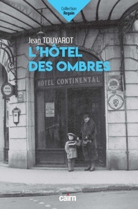 Jean Touyarot - L'hôtel des ombres.