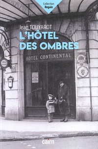 Jean Touyarot - L'hôtel des ombres.