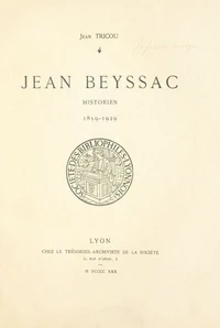 Jean Beyssac, historien, 1859-1929