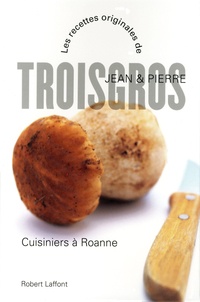 Jean Troisgros et Pierre Troisgros - Cuisiniers à Roanne.