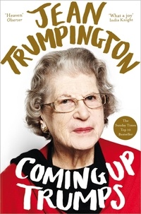 Jean Trumpington - Coming Up Trumps: A Memoir.