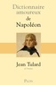 Jean Tulard - Dictionnaire amoureux de Napoléon.