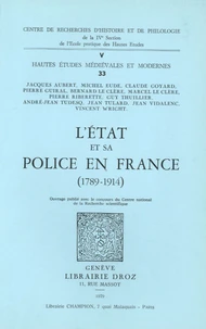 L'Etat et sa police en France (1789-1914)