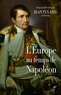 Jean Tulard - L'Europe au temps de Napoléon.