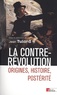 Jean Tulard - La Contre-Révolution - Origines, histoire, postérité.