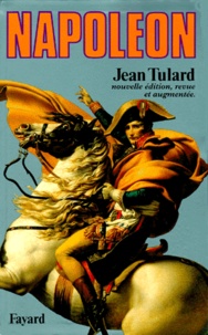 Jean Tulard - Napoléon ou le mythe du sauveur.