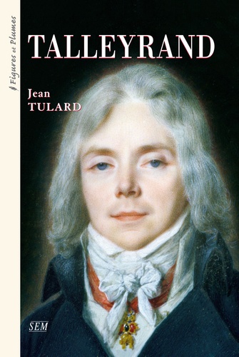 Jean Tulard - Talleyrand.