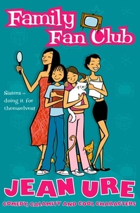 Jean Ure et Karen Donnelly - Family Fan Club.