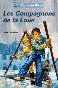 Jean Valbert - Les Compagnons de la Loue.